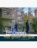 Foto van Documentatie bouwen met groen en glas (nl) via burobloemen